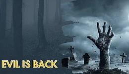 Evil is Back