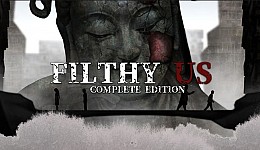 Filthy Us: Complete Edition