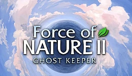 Force of Nature 2: Ghost Keeper