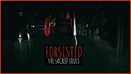 FORSISTED: The Sacred Souls