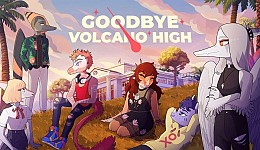 Goodbye Volcano High