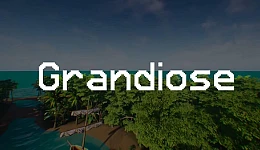 Grandiose