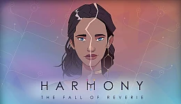 Harmony: The Fall of Reverie