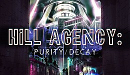 Hill Agency: PURITYdecay