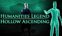 Humanities Legend: Hollow Ascending