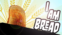 I Am Bread