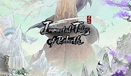 Immortal Tales of Rebirth