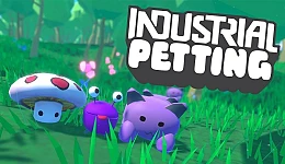 Industrial Petting