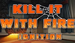 Kill It With Fire: Ignition