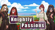 Knightly Passions