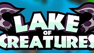 Lake of Creatures