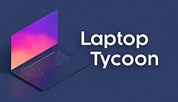 Laptop Tycoon