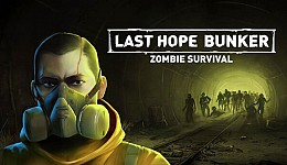 Last Hope Bunker: Zombie Survival