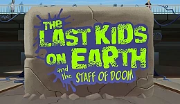 Last Kids on Earth and the Staff of Doom