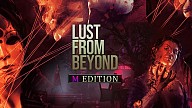 Lust from Beyond: M Edition