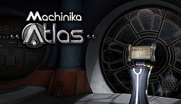 Machinika: Atlas