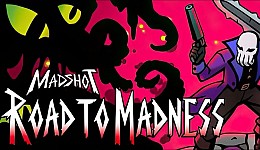 Madshot: Road to Madness
