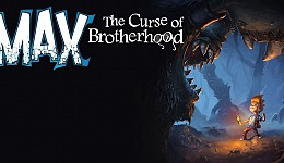 Max: The Curse of Brotherhood