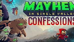 Mayhem in Single Valley: Confessions