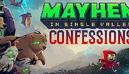 Mayhem in Single Valley: Confessions