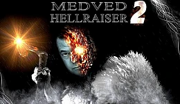 Medved Hellraiser 2