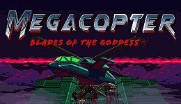 Megacopter: Blades of the Goddess