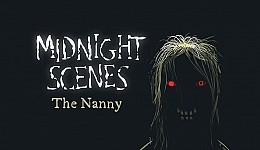 Midnight Scenes: The Nanny