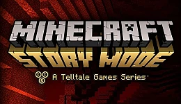Minecraft: Story Mode - A Telltale Games Series