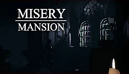 Misery Mansion