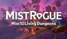 MISTROGUE: Mist and the Living Dungeons