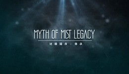 Myth of Mist: Legacy