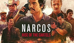 Narcos Rise of the Cartels