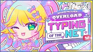 NEEDY STREAMER OVERLOAD: Typing of The Net