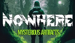 Nowhere: Mysterious Artifacts