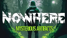 Nowhere: Mysterious Artifacts