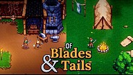 Of Blades & Tails