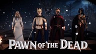 Pawn of the Dead