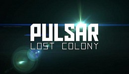 PULSAR Lost Colony