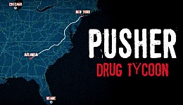 PUSHER - Drug Tycoon