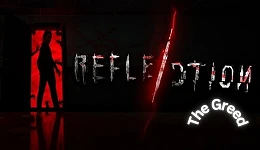 Reflection: The Greed
