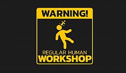 Regular Human Workshop