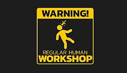 Regular Human Workshop