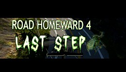 ROAD HOMEWARD 4 last step