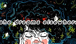 She Dreams Elsewhere