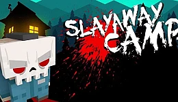 Slayaway Camp