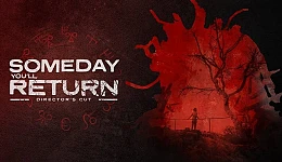 Someday You'll Return: Director's Cut