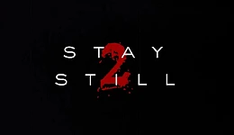 Stay Still 2