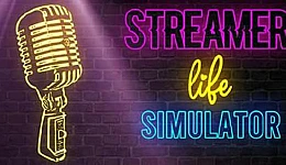 Streamer Life Simulator