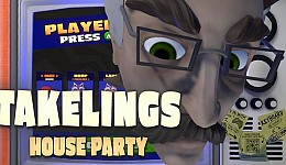 Takelings House Party