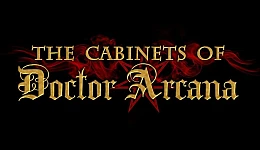 The Cabinets of Doctor Arcana
